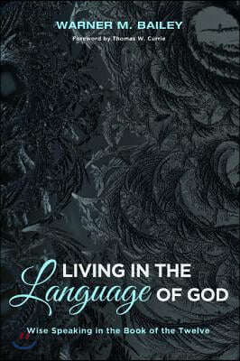 Living in the Language of God