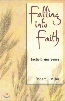 Falling Into Faith: Lectio Divina Series