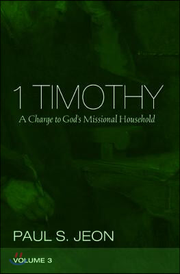 1 Timothy, Volume 3