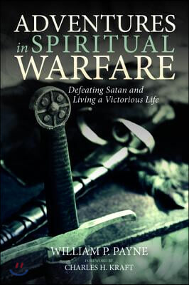 Adventures in Spiritual Warfare