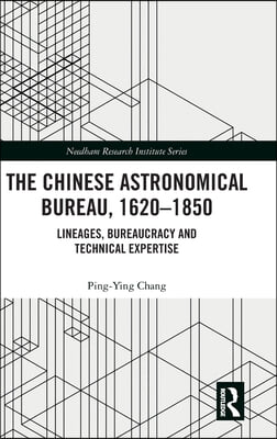 Chinese Astronomical Bureau, 1620–1850