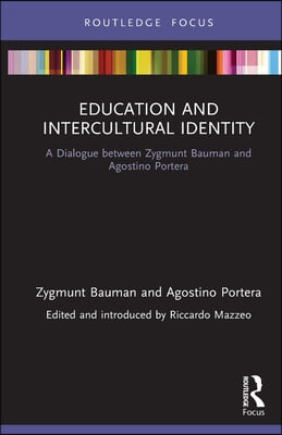 Education and Intercultural Identity: A Dialogue between Zygmunt Bauman and Agostino Portera