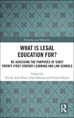 What is Legal Education for?