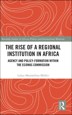 Rise of a Regional Institution in Africa