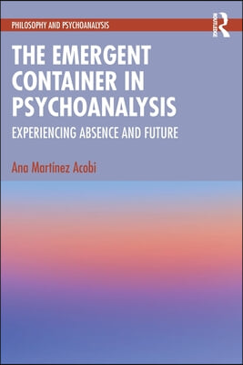 Emergent Container in Psychoanalysis