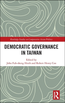 Democratic Governance in Taiwan