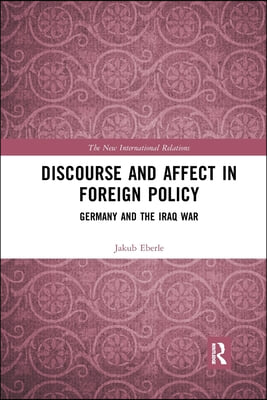 Discourse and Affect in Foreign Policy