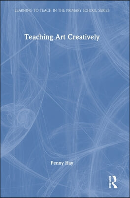 Teaching Art Creatively