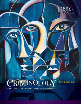 Criminology + Mindtap Criminal Justice, 1 Term - 6 Months Access Card