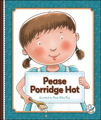 Pease Porridge Hot