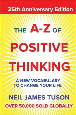 The A-Z of Positive Thinking