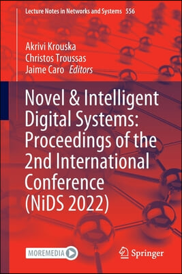 Novel &amp; Intelligent Digital Systems: Proceedings of the 2nd International Conference (Nids 2022)