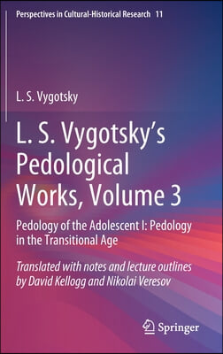 L. S. Vygotsky&#39;s Pedological Works, Volume 3