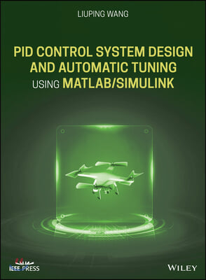 Pid Control System Design and Automatic Tuning Using Matlab/Simulink