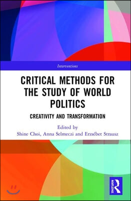 Critical Methods for the Study of World Politics