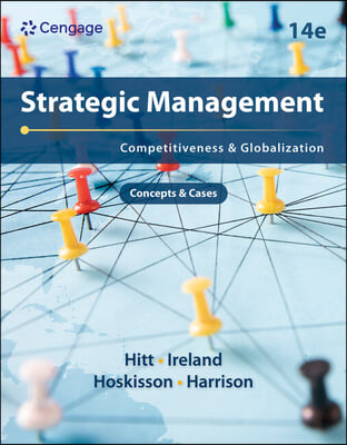 Strategic Management: Concepts and Cases: Competitiveness and Globalization, Loose-Leaf Version