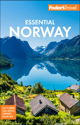 Fodor&#39;s Essential Norway