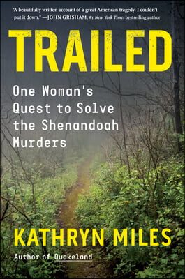 Trailed: One Woman&#39;s Quest to Solve the Shenandoah Murders