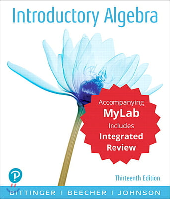 Introductory Algebra with Integrated Review Plus Mylab Math with Pearson Etext -- Access Card Package [With Access Code]