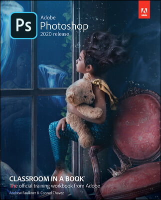 Adobe Photoshop Classroom in a Book (2020 Release)