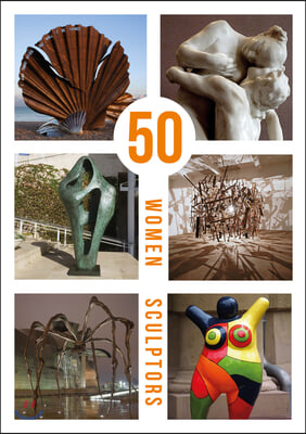 50 Women Sculptors