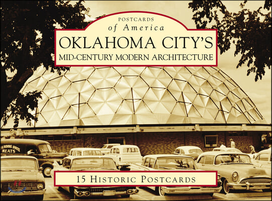 Oklahoma City&#39;s Mid-Century Modern Architecture