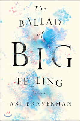 The Ballad of Big Feeling