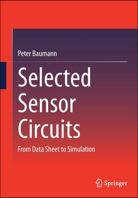 Selected Sensor Circuits: From Data Sheet to Simulation