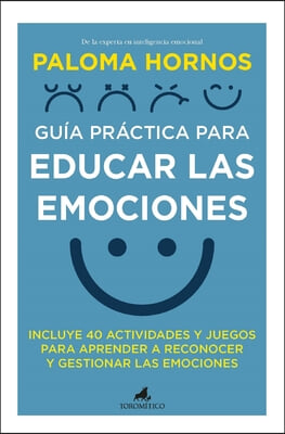 Guia Practica Para Educar Las Emociones