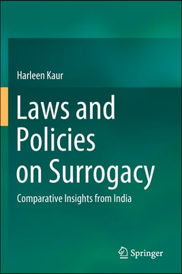 Laws and Policies on Surrogacy: Comparative Insights from India