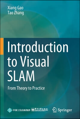 Introduction to Visual Slam: From Theory to Practice