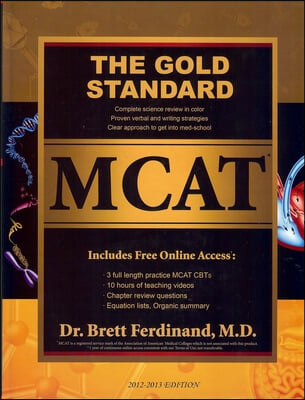 The Gold Standard MCAT 2012-2013