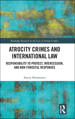 Atrocity Crimes and International Law