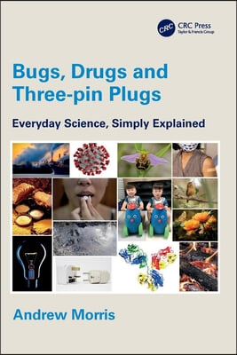 Bugs, Drugs and Three-pin Plugs
