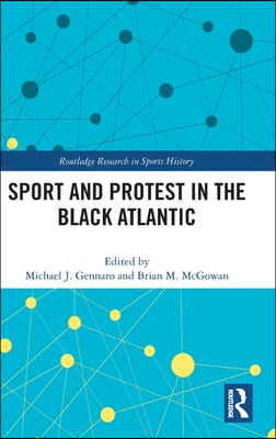 Sport and Protest in the Black Atlantic