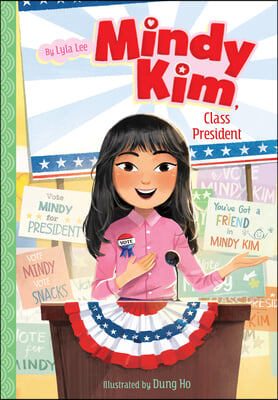 Mindy Kim, Class President: #4