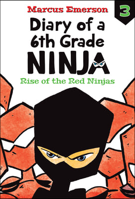 Rise of the Red Ninjas: #3