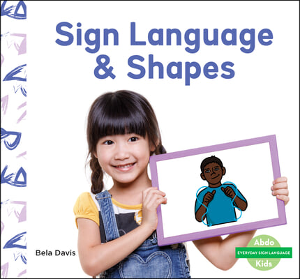 Sign Language &amp; Shapes