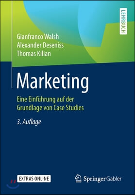 Marketing: Eine Einfuhrung Auf Der Grundlage Von Case Studies