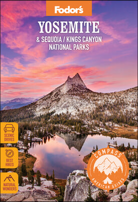 Compass American Guides: Yosemite &amp; Sequoia/Kings Canyon National Parks