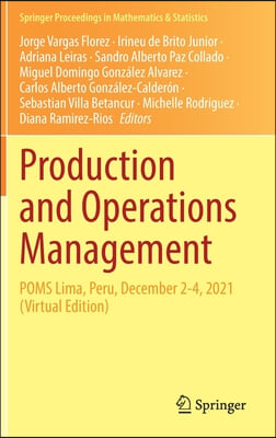 Production and Operations Management: Poms Lima, Peru, December 2-4, 2021 (Virtual Edition)