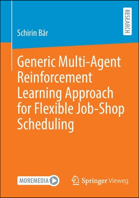 Generic Multi-Agent Reinforcement Learning Approach for Flexible Job-Shop Scheduling