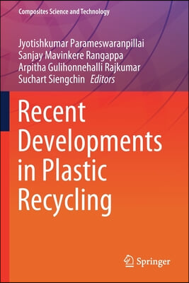 Recent Developments in Plastic Recycling