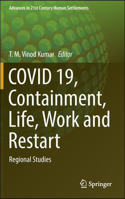 Covid 19, Containment, Life, Work and Restart: Regional Studies