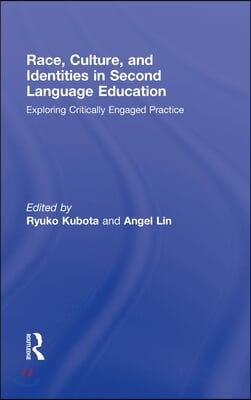 Race, Culture, and Identities in Second Language Education