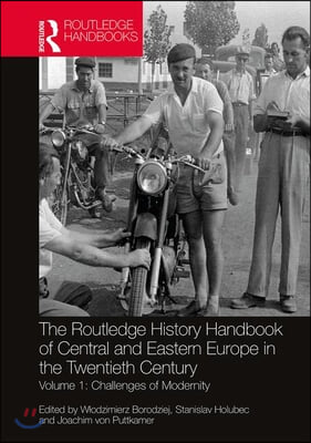 Routledge History Handbook of Central and Eastern Europe in the Twentieth Century