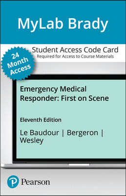 Emergency Medical Responder - Mylab Brady With Pearson Etext Access Card