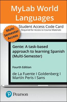 Mylab Spanish with Pearson Etext -- Access Card -- For Gente: A Task-Based Approach to Learning Spanish (Multi-Semester)