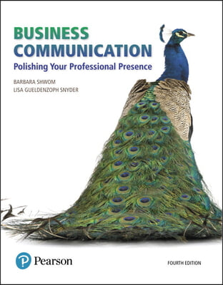 Business Communication: Polishing Your Professional Presence, Student Value Edition + 2019 Mylab Business Communication with Pearson Etext --  [With A