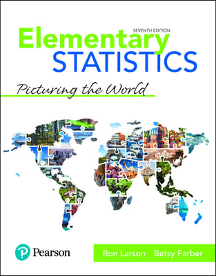 Elementary Statistics: Picturing the World, Loose-Leaf Edition Plus Mylab Statistics with Pearson Etext -- 18 Week Access Card Package [With Access Co